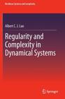 Regularity and Complexity in Dynamical Systems (Nonlinear Systems and Complexity #1) By Albert C. J. Luo Cover Image