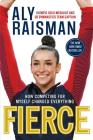Fierce: How Competing for Myself Changed Everything Cover Image