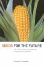 Seeds for the Future: The Impact of Genetically Modified Crops on the Environment Cover Image