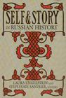 Self and Story in Russian History: Race and Sex in American Liberalism, 1930-1965 Cover Image