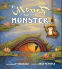 If Monet Painted a Monster (The Reimagined Masterpiece Series) By Amy Newbold, Greg Newbold (Illustrator) Cover Image
