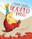The Dinosaur That Pooped the Past! Cover Image