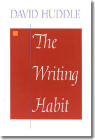 The Writing Habit By David Huddle Cover Image
