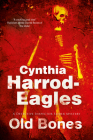 Old Bones By Cynthia Harrod-Eagles Cover Image