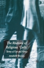The Rhetoric of Religious Cults: Terms of Use and Abuse Cover Image