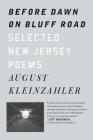 Before Dawn on Bluff Road / Hollyhocks in the Fog: Selected New Jersey Poems / Selected San Francisco Poems Cover Image