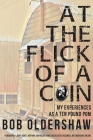 At The Flick Of A Coin: My Experiences As A Ten Pound Pom Cover Image