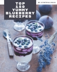Top 150 Yummy Blueberry Recipes: A Highly Recommended Yummy Blueberry Cookbook By Cynthia Huls Cover Image
