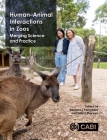 Human-Animal Interactions in Zoos: Integrating Science and Practice By Eduardo J. Fernandez (Editor), Sally L. Sherwen (Editor) Cover Image