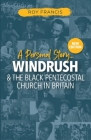 Windrush and the Black Pentecostal Church in Britain By Roy Francis Cover Image