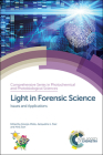 Light in Forensic Science: Issues and Applications Cover Image