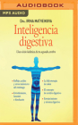 Inteligencia Digestiva: Una Visión Holística de Tu Segundo Cerebro Cover Image