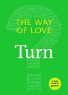 The Way of Love: Turn By Church Publishing Cover Image