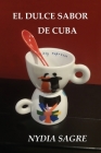 El Dulce Sabor de Cuba Cover Image