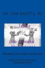 Breaking the Chains of Alcohol: Book 2 of, 