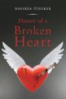 Flutter of a Broken Heart By Andrea Stryker Cover Image