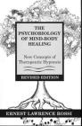 The Psychobiology of Mind-Body Healing: New Concepts of Therapeutic Hypnosis By Ernest L. Rossi Cover Image