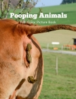 Pooping Animals Full-Color Picture Book: Animals Picture - Mammal Animal Nature Cover Image
