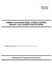 FM 6-22.5 Combat and Operational Stress Control Manual for Leaders and Soldiers By U S Army, Luc Boudreaux Cover Image