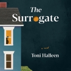 The Surrogate By Toni Halleen, Lisa Flanagan (Read by), Stacey Glemboski (Read by) Cover Image