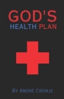 God's Health Plan By Andre Cronje Cover Image