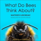 What Do Bees Think About? Cover Image