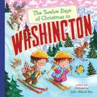 The Twelve Days of Christmas in Washington (Twelve Days of Christmas in America) By John Abbott Nez, John Abbott Nez (Illustrator) Cover Image