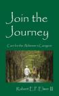 Join the Journey: Care for the Alzheimer's Caregiver Cover Image