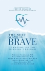 Next Wave Is Brave: Standing Up for Medical Freedom By Richard Amerling, MD, Heather Gessling, MD, Peter A. McCullough, MD, MPH, Harvey Risch, MD, PhD, Jana Schmidt, ND, Jen VanDeWater, PharmD, Foster Coulson (Introduction by) Cover Image
