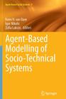 Agent-Based Modelling of Socio-Technical Systems (Agent-Based Social Systems #9) By Koen H. Van Dam (Editor), Igor Nikolic (Editor), Zofia Lukszo (Editor) Cover Image