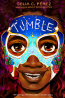 Tumble By Celia C. Perez Cover Image