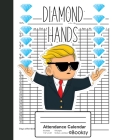 Attendance Calendar: WSB Diamond Hands Options Day Trading Book Cover Image