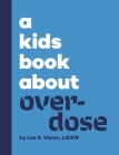 A Kids Book About Overdose Cover Image