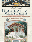 Decorative Sketches: Architecture and Design Influenced by Nature in Early 20th-Century Paris By René Binet Cover Image