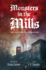 Monsters in the Mills By Christa Carmen (Editor), L. E. Daniels Cover Image