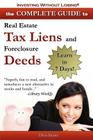 Complete Guide to Real Estate Tax Liens and Foreclosure Deeds: Learn in 7 Days-Investing Without Losing Series Cover Image
