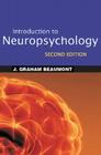 Introduction to Neuropsychology, Second Edition Cover Image