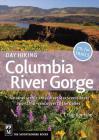 Day Hiking Columbia River Gorge: National Scenic Area/Silver Star Scenic Area/Portland--Vancouver to the Dalles By Craig Romano Cover Image