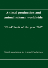 Animal Production and Animal Science Worldwide: Waap Book of the Year 2007 By A. Rosati (Editor), A. Tewolde (Editor), C. Mosconi (Editor) Cover Image