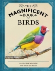 The Magnificent Book of Birds By Weldon Owen Cover Image