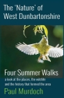 The 'Nature' of West Dunbartonshire: Four Summer Walks Cover Image