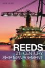 Reeds 21st Century Ship Management (Reeds Professional) By John W. Dickie Cover Image