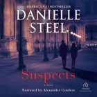 Suspects By Danielle Steel, Alexander Cendese (Read by) Cover Image