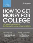 How to Get Money for College 2015 By Peterson's Cover Image