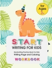 Start Writing for Kids: Handwriting Practice Book For Kids Writing Page and Coloring Book: Numbers 1-10: For Preschool, Kindergarten, and Kids By Thanasorn Tongmakkul Cover Image