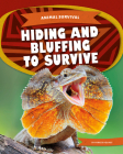 Hiding and Bluffing to Survive By Parker Holmes Cover Image