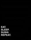 Eat Sleep Sushi Repeat: French Ruled Notebook French Ruled Paper, Seyes Notebook, 8.5 x 11, 200 pages By Mirako Press Cover Image