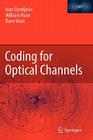 Coding for Optical Channels By Ivan Djordjevic, William Ryan, Bane Vasic Cover Image