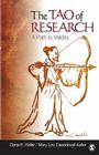 The Tao of Research: A Path to Validity By Dana K. Keller, Mary Lou Casadevall-Keller Cover Image