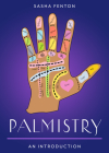 Palmistry: Your Plain & Simple Guide to Reading Destiny in Your Hands (Plain & Simple Series for Mind, Body, & Spirit) By Sasha Fenton Cover Image